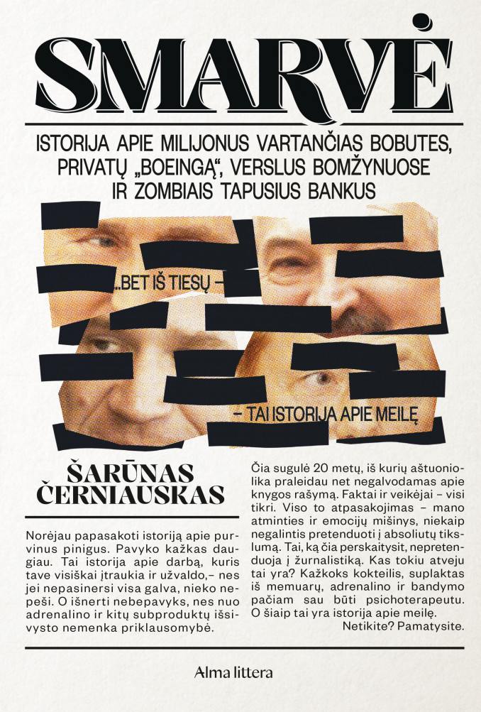 Žurnalistas Šarūnas Černiauskas: „Smarvė“ primena, kas gali nutikti, jei nesaugosime žodžio laisvės“